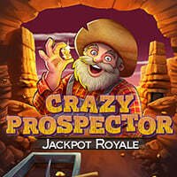 Crazy Prospector Jackpot Royale