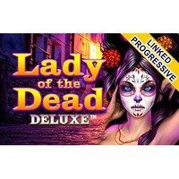 Lady of the Dead Deluxe (Linked Progressive)